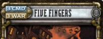 The Location Five Fingers can be used for 3 Command or 3 Warjack points.