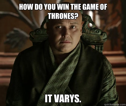 got it varys